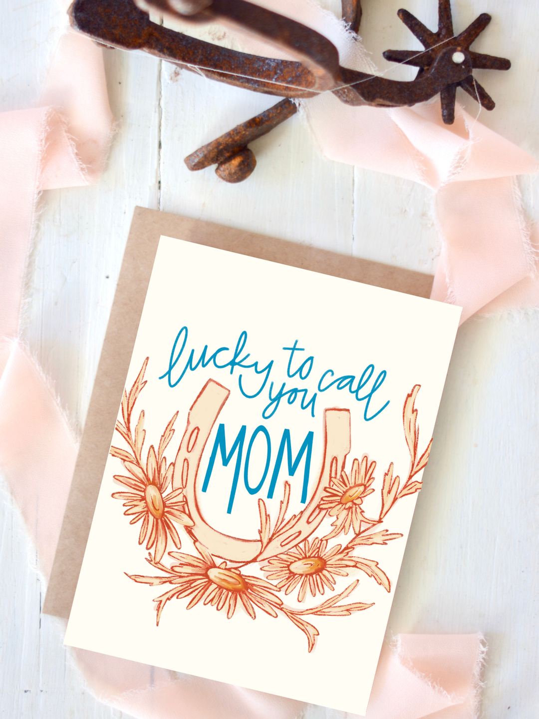 Lucky To Call You Mom Horseshoe Mother's Day Card